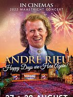 Poster der André Rieu's 2022 Maastricht Summer Concert: Happy Days are Here Again