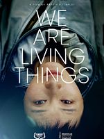 Poster der We Are Living Things