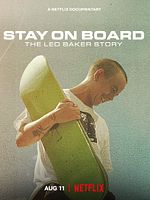 Poster der Stay On Board: The Leo Baker Story