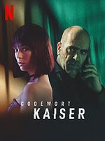 Poster der Codewort: Kaiser