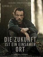 Poster der Die Zukunft ist ein einsamer Ort