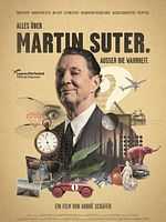 Poster der Alles über Martin Suter. Ausser die Wahrheit.
