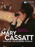 Poster der Exhibition on Screen: Mary Cassatt - Painting the Modern Woman