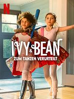 Poster der Ivy & Bean: Zum Tanzen verurteilt