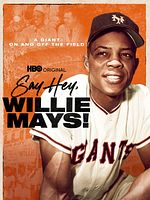 Poster der Say Hey, Willie Mays!