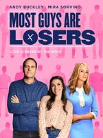 Poster der Most Guys Are Losers