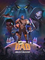 Bild von My Dad The Bounty Hunter