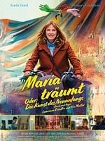 Poster der Maria träumt - Oder: Die Kunst des Neuanfangs