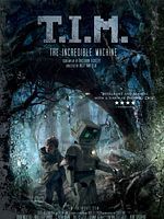 Poster der T.I.M. - Die unglaubliche Maschine