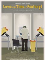Poster der Love In The Time Of Fentanyl