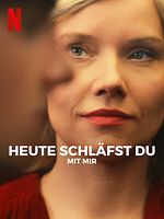 Poster der Heute schläfst du mit mir
