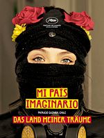Poster der Mi Pais Imaginario - Das Land meiner Träume