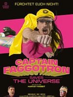 Poster der Captain Faggotron Saves The Universe