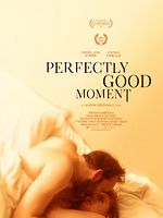 Poster der Perfectly Good Moment