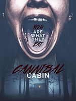 Poster der Cannibal Cabin