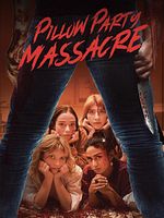 Poster der Pillow Party Massacre