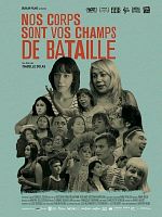 Poster der Nos corps sont vos champs de bataille