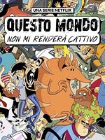 Poster der Questo mondo non mi renderà cattivo