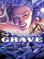 Poster der Shallow Grave - Reise in die Hölle