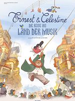 Poster der Ernest & Célestine: Die Reise ins Land der Musik