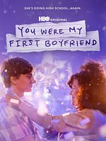 Poster der You Were My First Boyfriend