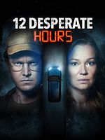 Poster der 12 Desperate Hours