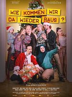 Poster der Wie kommen wir da wieder raus?