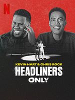 Poster der Kevin Hart & Chris Rock: Headliners Only