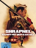 Poster der Shrapnel - Kampf mit dem Kartell