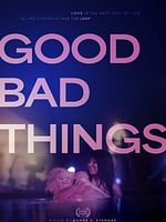 Poster der Good Bad Things