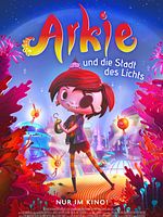 Poster der Arkie und die Stadt des Lichts