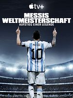 Bild von Messis Weltmeisterschaft: Aufstieg einer Legende