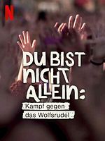 Poster der Du bist nicht allein: Kampf gegen das Wolfsrudel