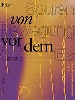 Poster der Spuren von Bewegung vor dem Eis