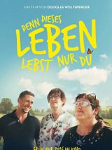 Filmposter von Denn dieses Leben lebst nur Du!
