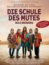 Filmposter von Die Schule des Mutes - Rule Breakers