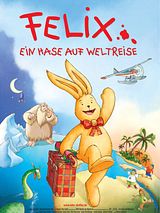 Filmposter von Felix - Ein Hase auf Weltreise