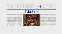 Bild von Was bisher geschah... alle wichtigen News zu "Blade 4" auf einen Blick! 