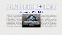 Bild von Was bisher geschah... alle wichtigen News zu "Jurassic World 2" auf einen Blick
