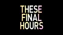 Bild von These Final Hours Trailer (2) OV