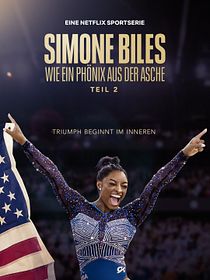 Simone Biles: Wie ein Phönix aus der Asche