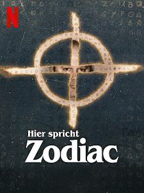 Hier spricht Zodiac