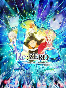 Re:ZERO - Starting Life In Another World