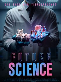 Future Science - Das Ende der Tierversuche?