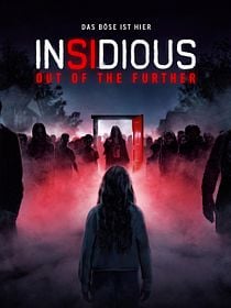 Insidious 6: Out Of The Further