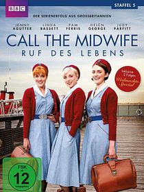 Call The Midwife - Ruf des Lebens