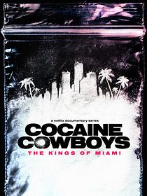 Cocaine Cowboys: Die Könige von Miami