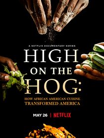 High On The Hog: Wie die afroamerikanische Küche Amerika veränderte
