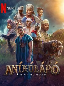 Aníkúlápó: Rise of the Spectre