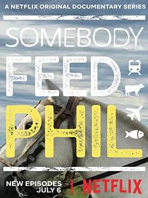 Somebody Feed Phil
